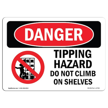 OSHA Danger, Tipping Hazard Do Not Climb On Shelves, 14in X 10in Rigid Plastic